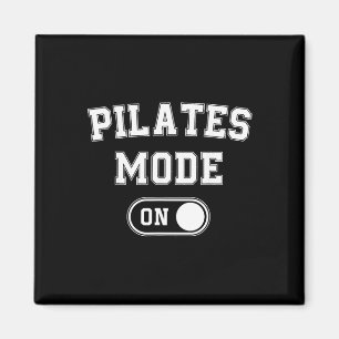 Pilates Mode On Funny Instructor Gift Yoga Fitness Magnet