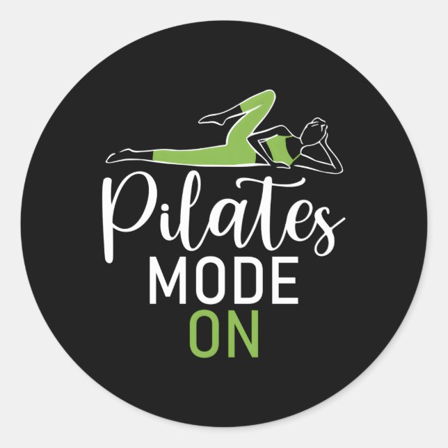 Pilates Mode On Pilates Classic Round Sticker (Front)