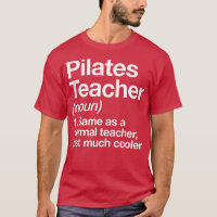 Pilates Teacher Funny Definition Gym Sports Traine