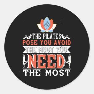 Pilates The Pilates Pose You Avoid You Need Most Classic Round Sticker