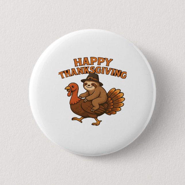 Pilgrim Sloth on Turkey Thanksgiving Classic T-Shi 6 Cm Round Badge (Front)