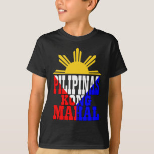 pilipinas kong mahal 3 T-Shirt