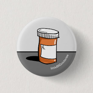 Pill Bottle medication reminder sick health 1 Inch 3 Cm Round Badge