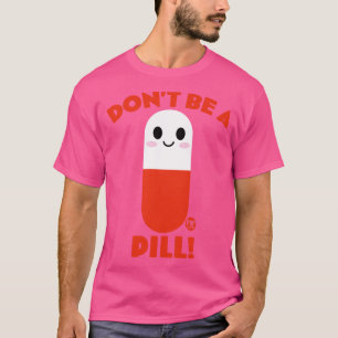 PILL T-Shirt