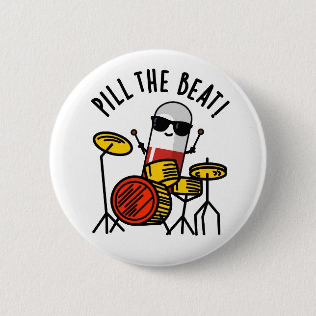 Pill The Beat Funny Medicine Music Pun  6 Cm Round Badge (Front)