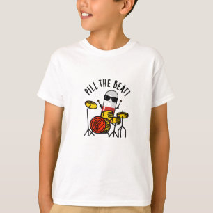 Pill The Beat Funny Medicine Music Pun T-Shirt