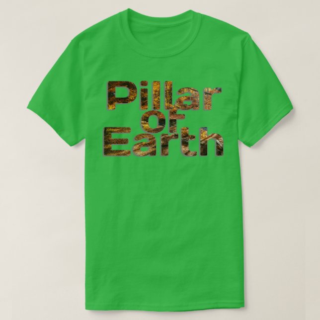 Pillar of Earth 1 T-Shirt (Design Front)