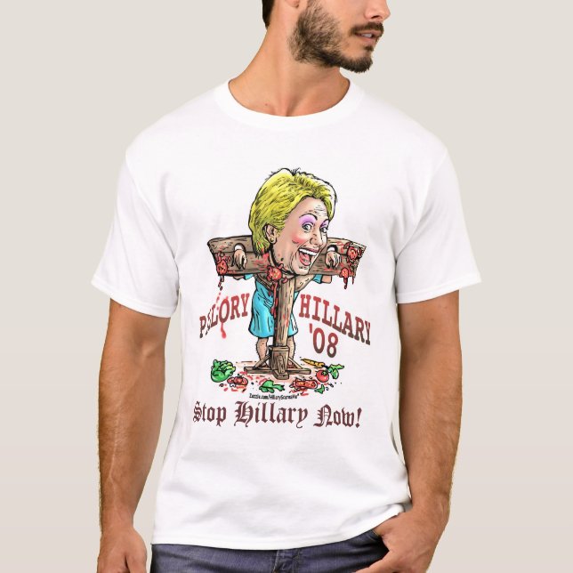 Pillory Hillary Anti-Hillary 2008 T-Shirt (Front)