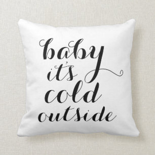 Pillow   Baby It's Cold Outside - white