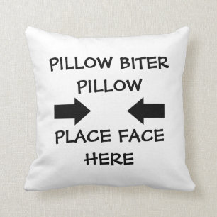 Pillow Biter