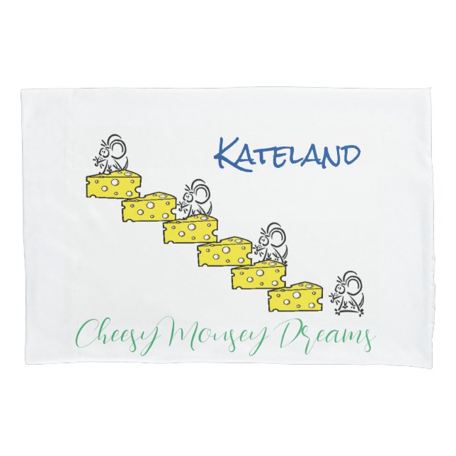 Pillow Case Cheesy Mousey Dreams  (Front)