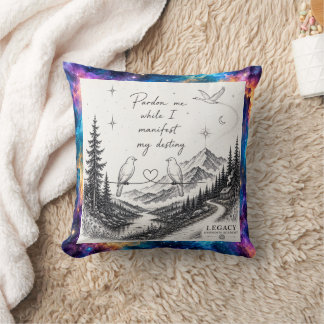 Pillow - Pardon Me While I Manifest My Destiny