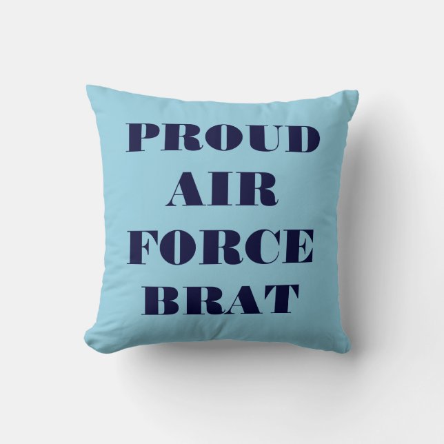 Pillow Proud Air Force Brat (Front)