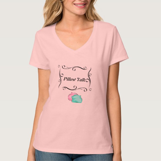 Pillow Talk T-Shirt (Front)