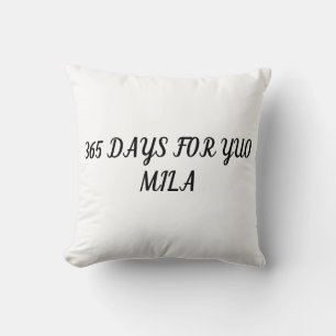 Pillow with dedication 365 days