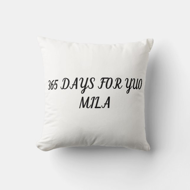 Pillow with dedication 365 days (Front)