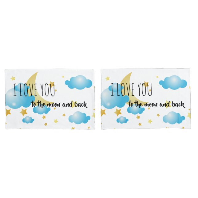 Pillowcase Set-I Love You To The Moon And Back (Front-Set)