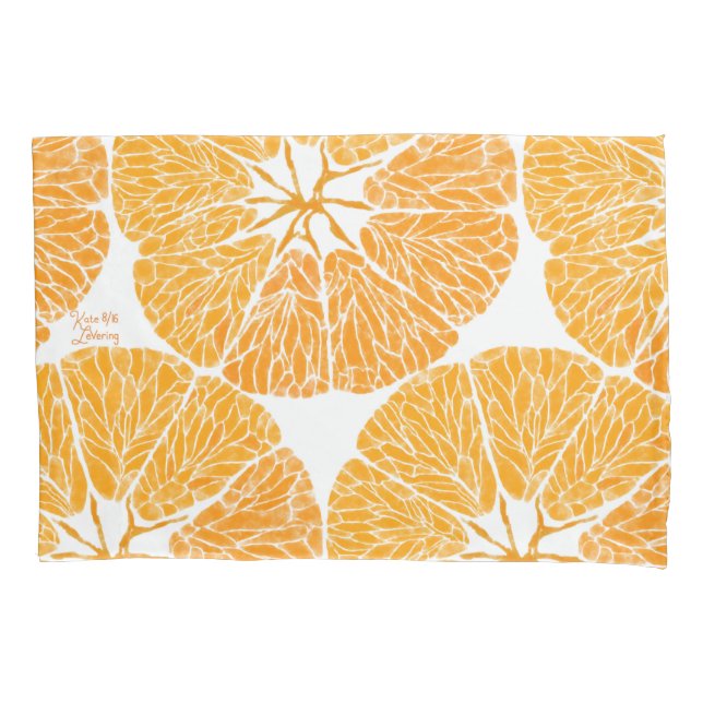 Pillowcases - Orange you glad . . . (Front)