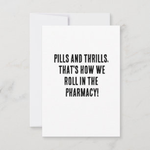 Pills and thrills, that's how we roll in the pharm thank you card