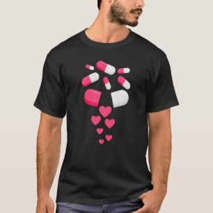 Pills Heart Valentine's Day Hearts Medicine Pharma T-Shirt