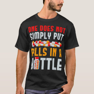 Pills In A Bottle Pharmacist Technician  T-Shirt