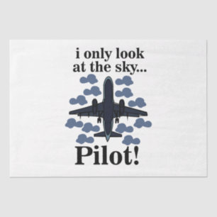 Pilot Aeroplane I Only Look At The Sky Pilot Tissue Paper