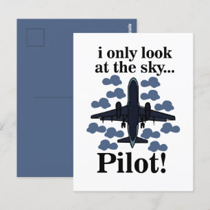 Pilot Airplane I Only Look At The Sky Pilot Postcard