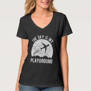 Pilot Airplane Plane Aviation The Sky is My Playgr T-Shirt