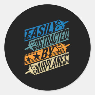 Pilot Aviator Funny - Distracted by Aeroplanes Classic Round Sticker