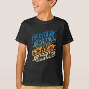 Pilot Aviator Funny - Distracted by Aeroplanes T-Shirt