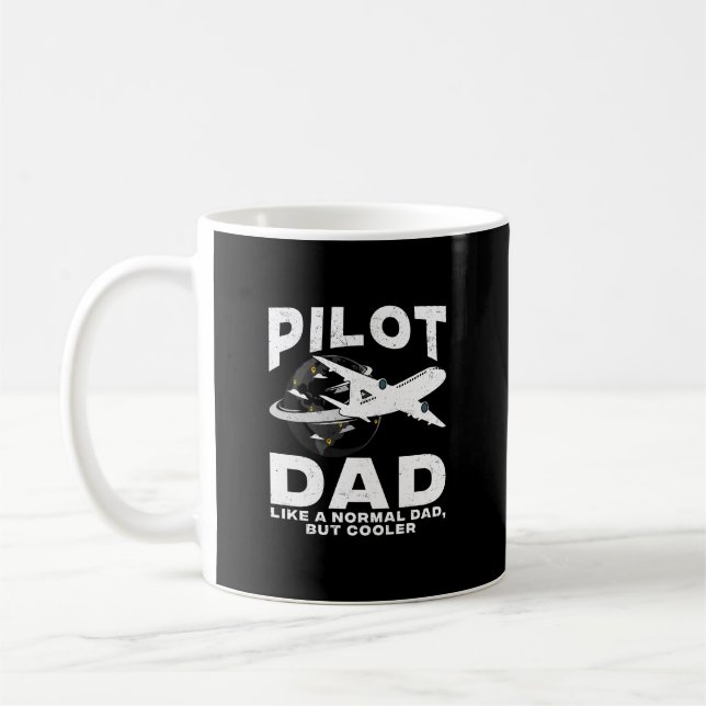 Pilot Dad Like A Normal Dad But Cooler Aviation Ai Coffee Mug (Left)
