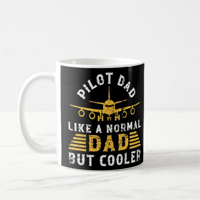 Pilot Dad Like A Normal Dad But Cooler Grunge for  Coffee Mug (Left)