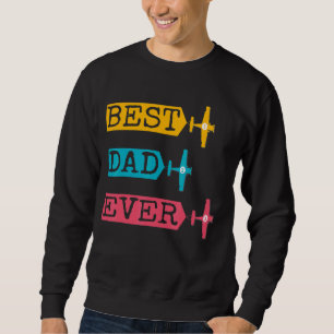 Pilot Dad Pilot Father Aeroplane For Father And D Sweatshirt