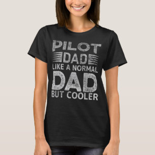 Pilot For Dad Father Aviation Aeroplane Pilot 1 T-Shirt