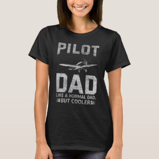Pilot For Dad Father Aviation Aeroplane Pilot T-Shirt