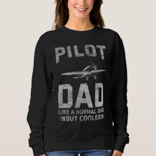Pilot For Dad Father Aviation Airplane Pilot Sweatshirt
