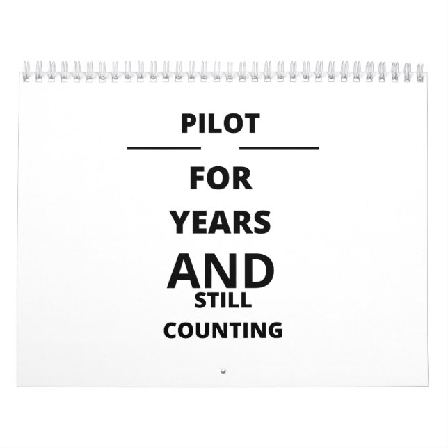 PILOT FOR YEARS AND STILL COUNTING CALENDAR (Cover)