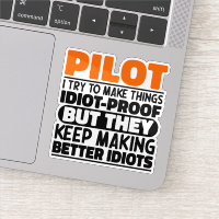 Pilot I Try To Make Things Funny Sayings Pilot