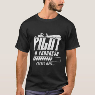 Pilot In Progress Funny Future Pilot Aviation Airp T-Shirt