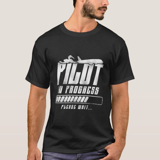 Pilot In Progress Funny Future Pilot Aviation Airp T-Shirt (Front)