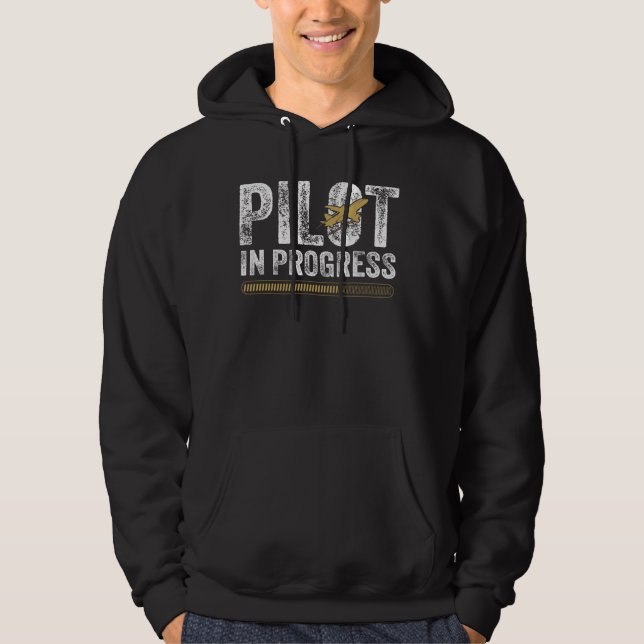 Pilot In Progress Funny Pilot & Aviation Aeroplane Hoodie (Front)