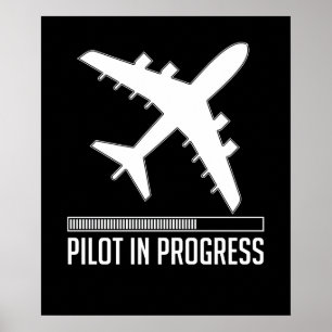 Pilot In Progress Poster