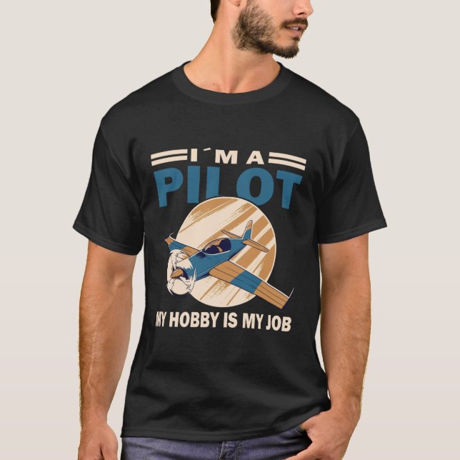 Pilot My Hobby My Job Airplane Pilot Costume Aviat T-Shirt (Front)