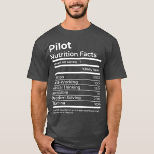 Pilot Nutrition Facts Funny Gift Job  T-Shirt