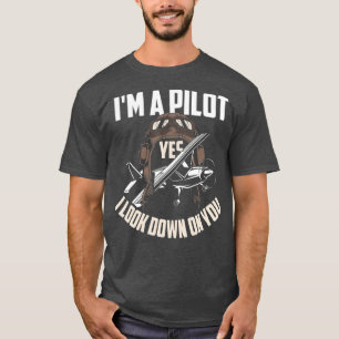 Pilot  Pilot Humour  Funny Pilot Saying Gift T-Shirt