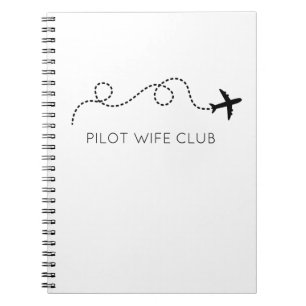 PILOT WIFE CLUB Flying Aeroplane Black White Notebook