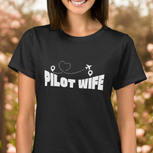Pilot Wife typography aeroplane flying and heart T-Shirt