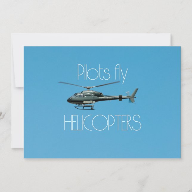 Pilots fly helicopters (Front)