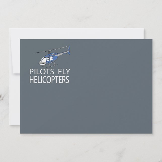 Pilots fly helicopters (Front)