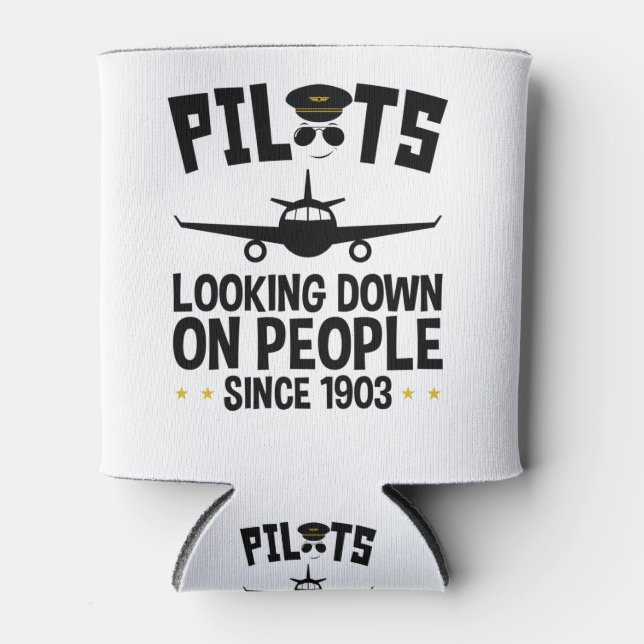Pilots Looking Down on People since 1903 Can Cooler (Front)